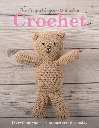 The Compact Beginner’s Guide to Crochet