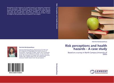 Risk perceptions and health hazards - A case study