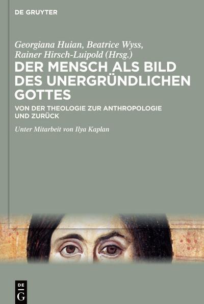 Der Mensch als Bild des unergründlichen Gottes