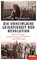 Die unheimliche Leichtigkeit der Revolution
