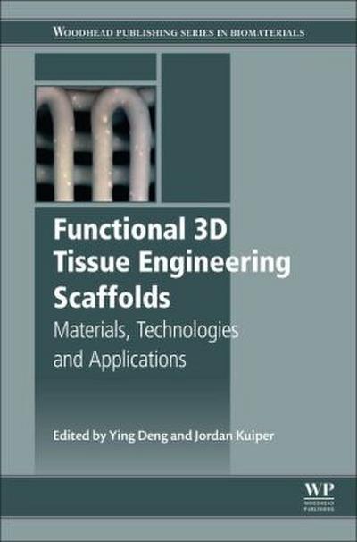 Functional 3D Tissue Engineering Scaffolds