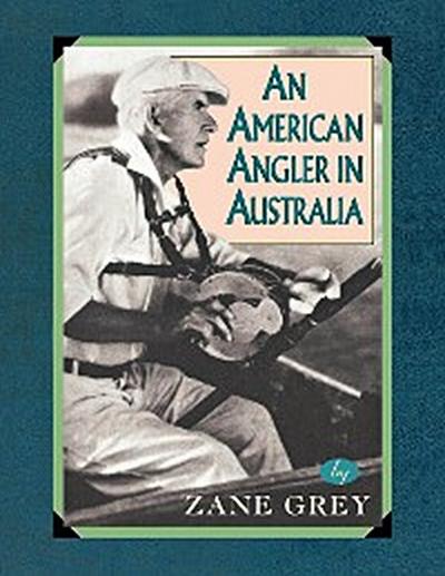 An American Angler In Australia