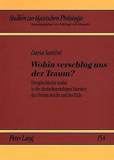 Wohin verschlug uns der Traum?