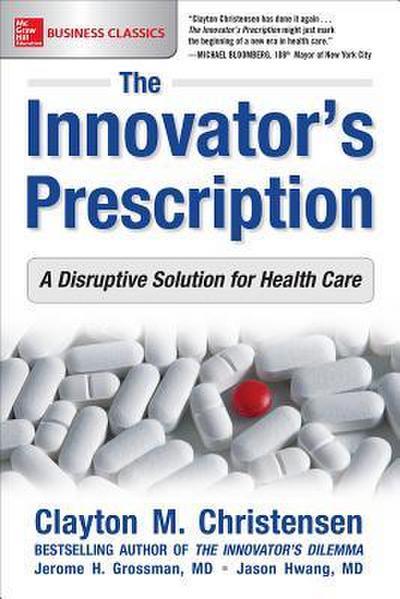 The Innovator’s Prescription