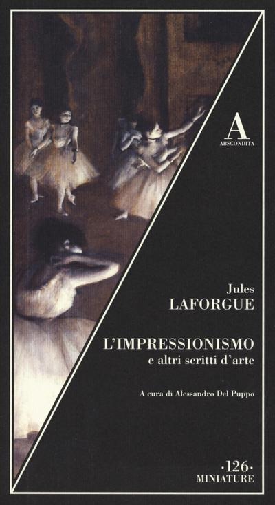 L’ impressionismo e altri scritti sull’arte