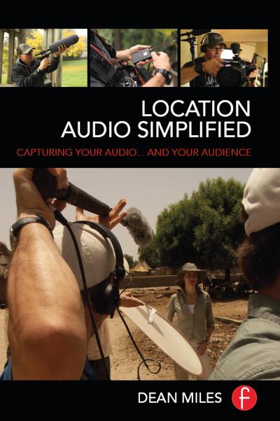 Miles, D: Location Audio Simplified
