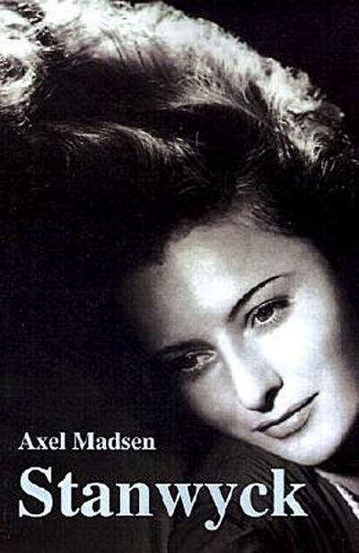 Stanwyck - Axel Madsen