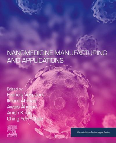 Nanomedicine Manufacturing and Applications