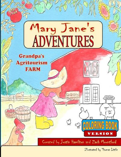 Mary Janes Adventures - Grandpa’s Agritourism Farm COLORING BOOK