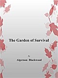 The Garden of Survival
