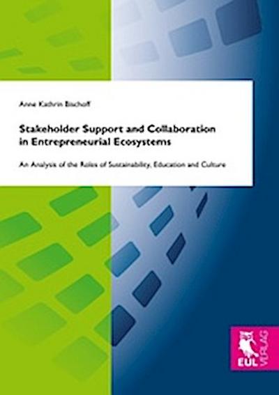 Stakeholder Support and Collaboration in Entrepreneurial Ecosystems