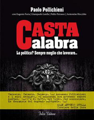 Casta Calabra. La Politica? Sempre meglio che lavorare