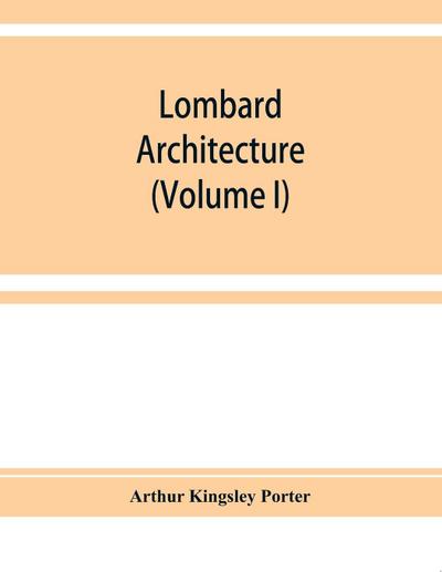 Lombard architecture (Volume I)