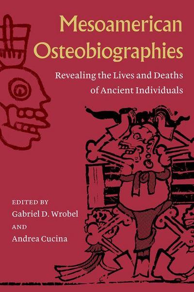 Mesoamerican Osteobiographies