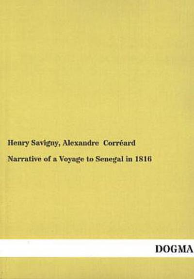 Narrative of a Voyage to Senegal in 1816