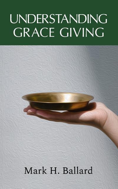 Understanding Grace Giving