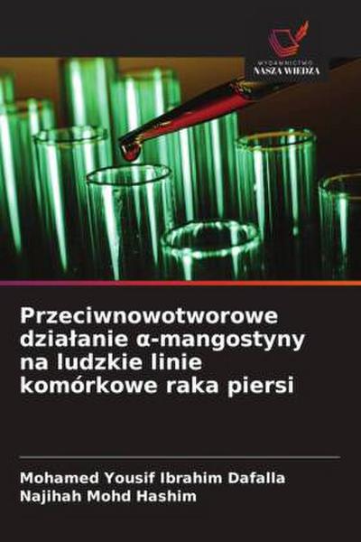 Przeciwnowotworowe dzia¿anie ¿-mangostyny na ludzkie linie komórkowe raka piersi