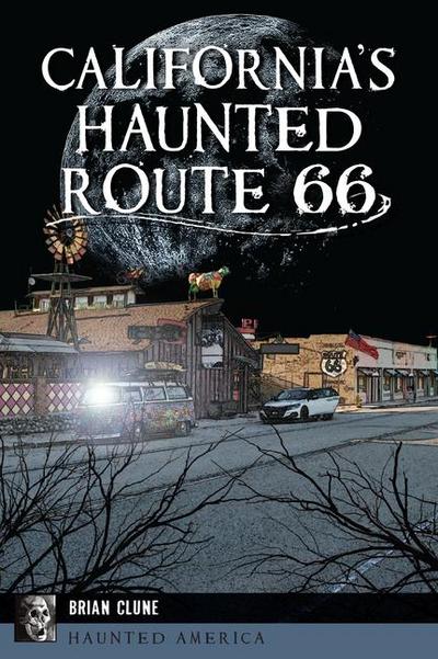 California’s Haunted Route 66