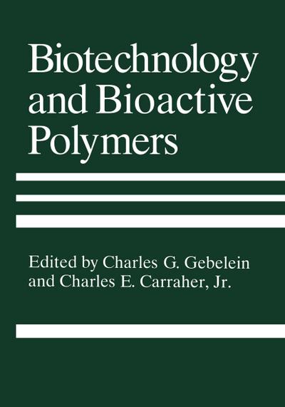 Biotechnology and Bioactive Polymers