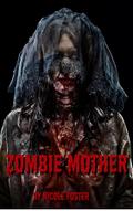 Zombie Mother