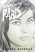 Remembering Paris 1958-1960