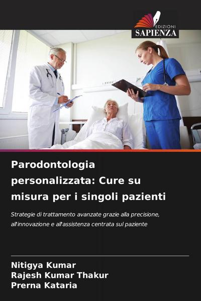 Parodontologia personalizzata: Cure su misura per i singoli pazienti