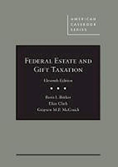 Bittker, B:  Federal Estate and Gift Taxation