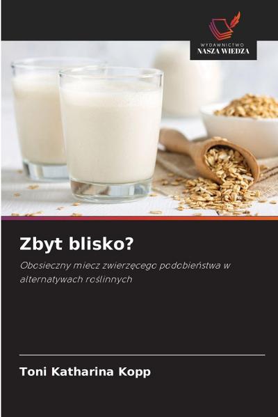 Zbyt blisko?