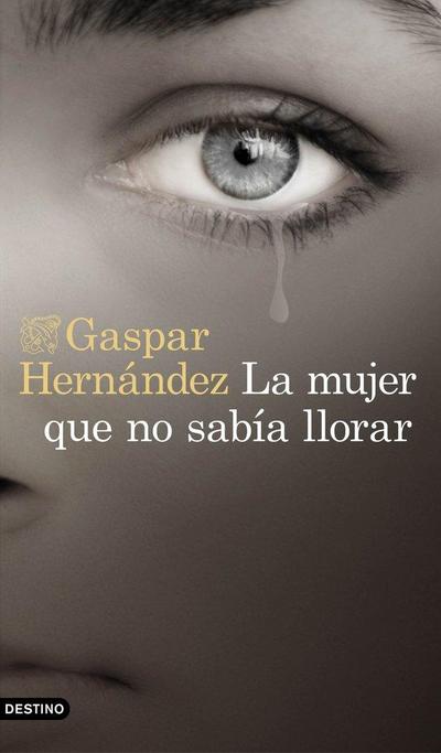La mujer que no sabía llorar