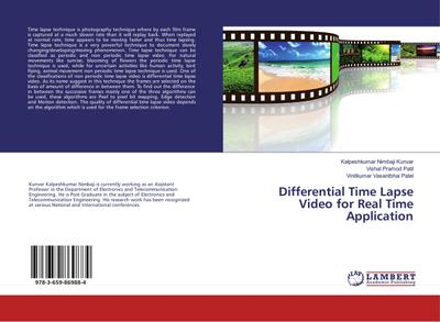 Differential Time Lapse Video for Real Time Application