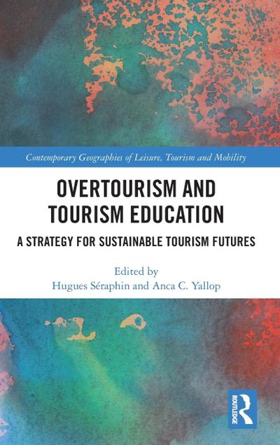 Overtourism and Tourism Education