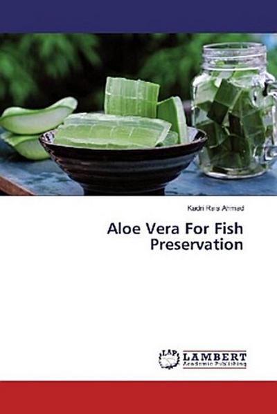 Aloe Vera For Fish Preservation