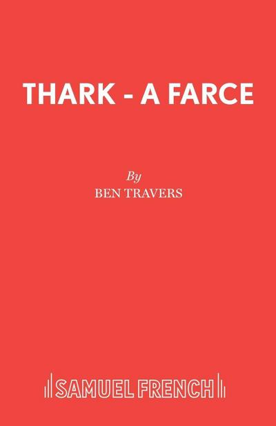 Thark - A Farce