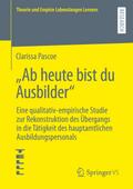 "Ab heute bist du Ausbilder"