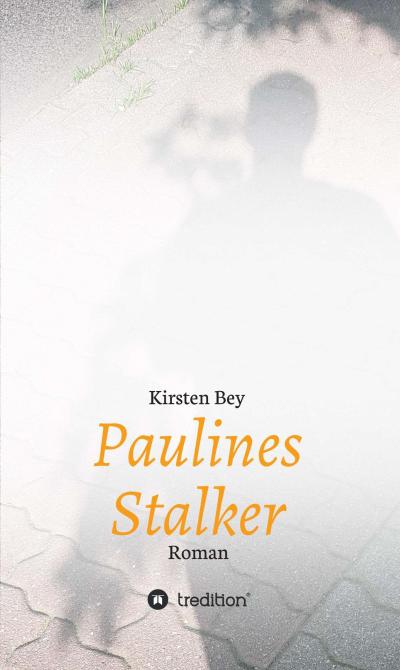 Bey, K: Paulines Stalker