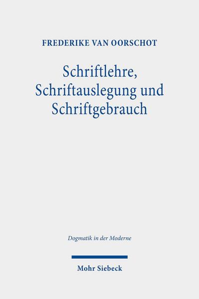 Schriftlehre, Schriftauslegung und Schriftgebrauch