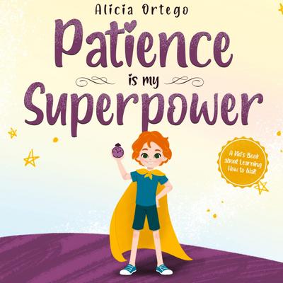 Patience is my Superpower
