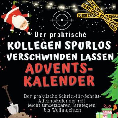 Der praktische "Kollegen spurlos verschwinden lassen"-Adventskalender
