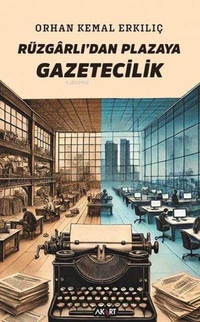 Rüzgarlidan Plazaya Gazetecilik