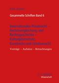 Internationales Privatrecht - Rechtsvergleichung und Rechtsgeschichte - Kulturgüterschutz, Kunstrecht und Urheberrecht