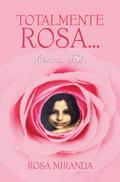 TOTALMENTE ROSA...