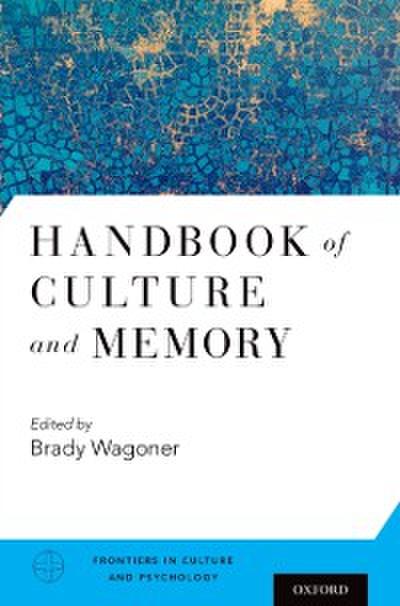 Handbook of Culture and Memory