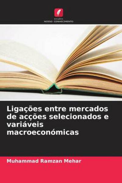 Ligações entre mercados de acções selecionados e variáveis macroeconómicas