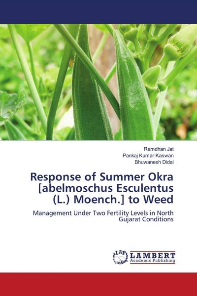 Response of Summer Okra [abelmoschus Esculentus (L.) Moench.] to Weed