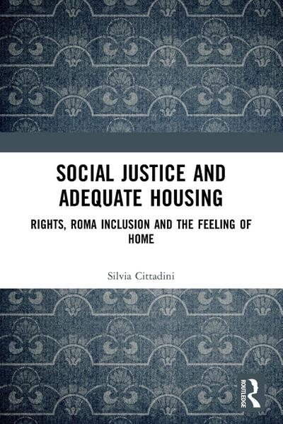 Social Justice and Adequate Housing