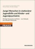 Junge Menschen in stationärer Jugendhilfe und Kinder- und Jugendpsychiatrie