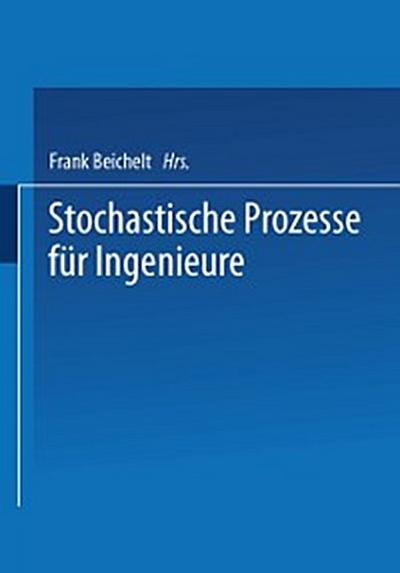 Stochastische Prozesse für Ingenieure