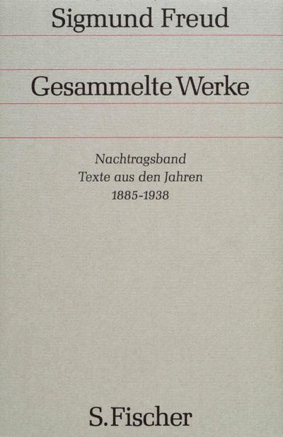 Nachtragsband: Texte aus den Jahren 1885 bis 1938