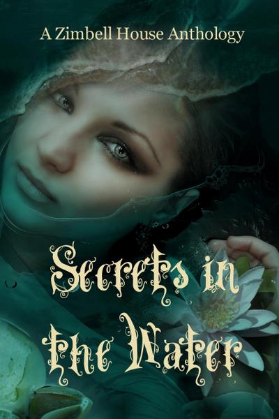 Secrets in the Water