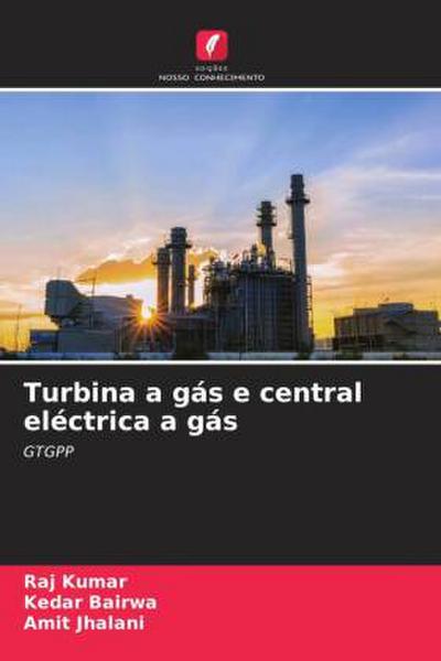 Turbina a gás e central eléctrica a gás